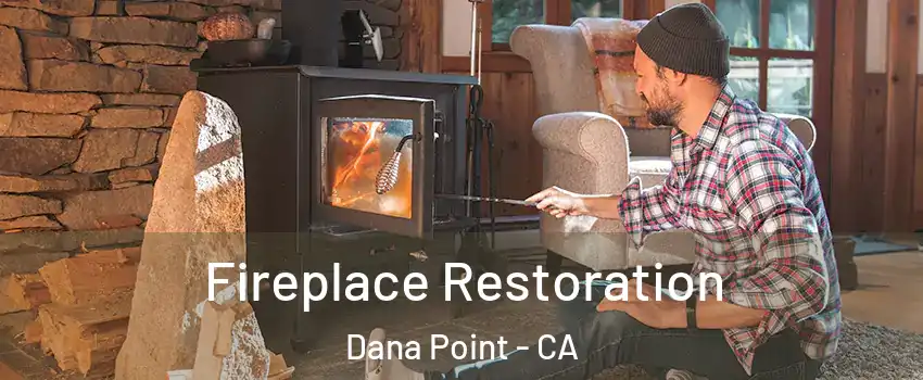  Fireplace Restoration Dana Point - CA